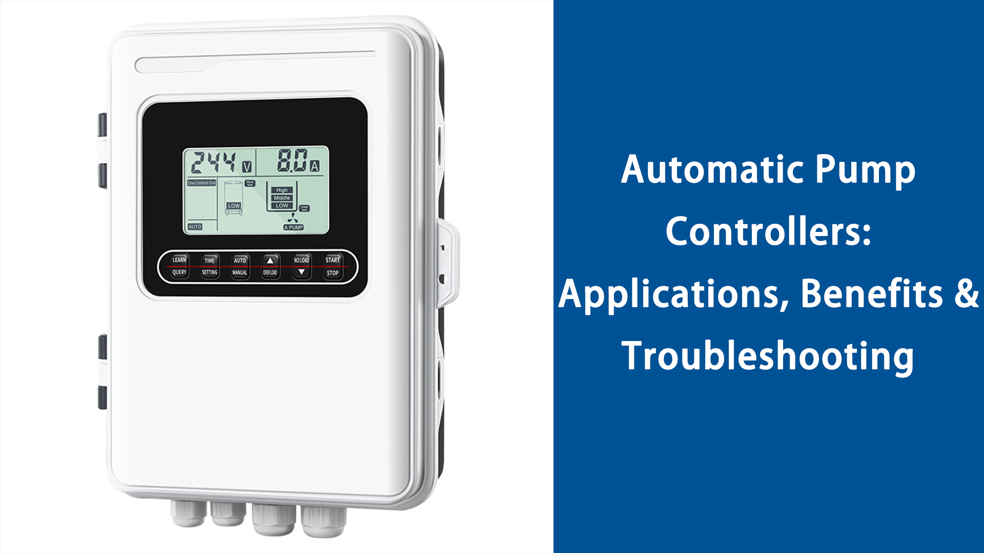 Automatic Pump Controllers-Applications, Benefits & Troubleshooting